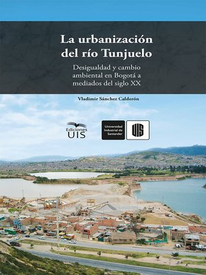 cover image of La urbanización del río Tunjuelo